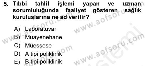 Sağlık Hukuku Dersi 2017 - 2018 Yılı 3 Ders Sınav Soruları 5. Soru