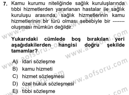 Sağlık Hukuku Dersi 2017 - 2018 Yılı 3 Ders Sınav Soruları 7. Soru