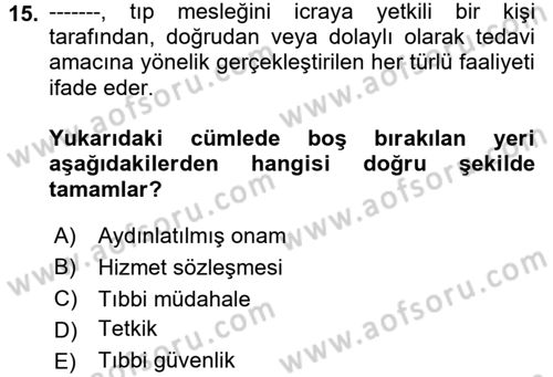 Sağlık Hukuku Dersi 2017 - 2018 Yılı (Vize) Ara Sınav Soruları 15. Soru