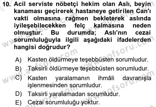 Sağlık Hukuku Dersi 2017 - 2018 Yılı (Final) Dönem Sonu Sınav Soruları 10. Soru