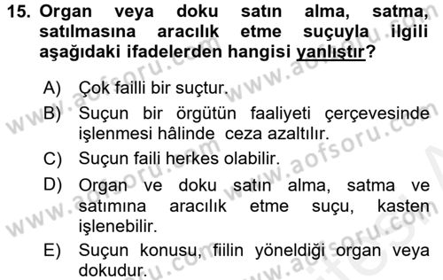 Sağlık Hukuku Dersi 2017 - 2018 Yılı (Final) Dönem Sonu Sınavı 15. Soru