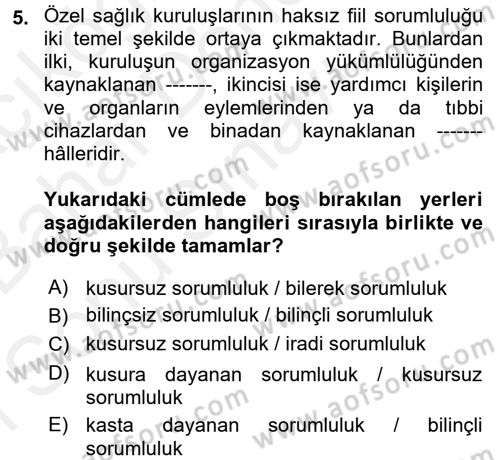 Sağlık Hukuku Dersi 2017 - 2018 Yılı (Final) Dönem Sonu Sınav Soruları 5. Soru