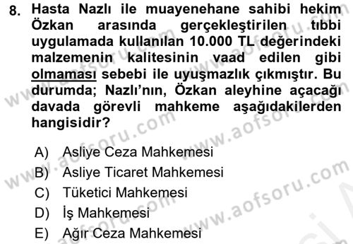 Sağlık Hukuku Dersi 2017 - 2018 Yılı (Final) Dönem Sonu Sınav Soruları 8. Soru