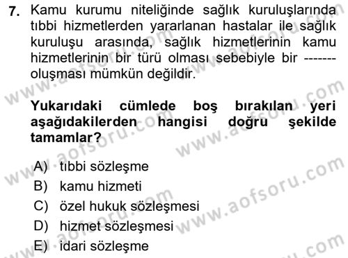 Sağlık Hukuku Dersi 2018 - 2019 Yılı 3 Ders Sınav Soruları 7. Soru