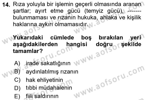 Sağlık Hukuku Dersi 2018 - 2019 Yılı (Vize) Ara Sınav Soruları 14. Soru