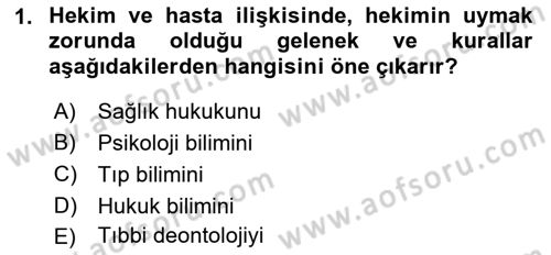 Sağlık Hukuku Dersi 2018 - 2019 Yılı (Final) Dönem Sonu Sınav Soruları 1. Soru
