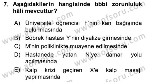 Sağlık Hukuku Dersi 2018 - 2019 Yılı (Final) Dönem Sonu Sınav Soruları 7. Soru