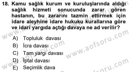 Sağlık Hukuku Dersi 2018 - 2019 Yılı Yaz Okulu Sınav Soruları 18. Soru