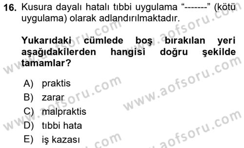 Sağlık Hukuku Dersi 2020 - 2021 Yılı Yaz Okulu Sınav Soruları 16. Soru