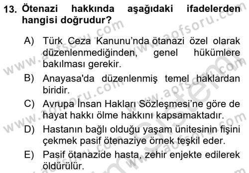 Sağlık Hukuku Dersi 2021 - 2022 Yılı (Final) Dönem Sonu Sınav Soruları 13. Soru