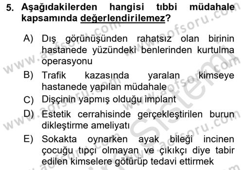 Sağlık Hukuku Dersi 2021 - 2022 Yılı Yaz Okulu Sınav Soruları 5. Soru
