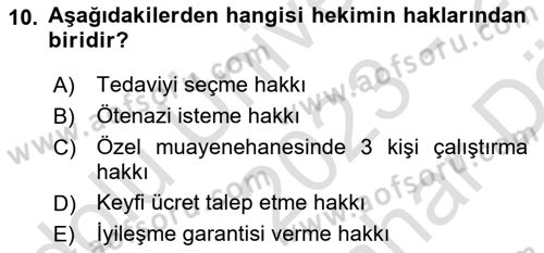 Sağlık Hukuku Dersi 2023 - 2024 Yılı (Vize) Ara Sınav Soruları 10. Soru