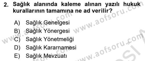 Sağlık Hukuku Dersi 2023 - 2024 Yılı (Vize) Ara Sınav Soruları 2. Soru