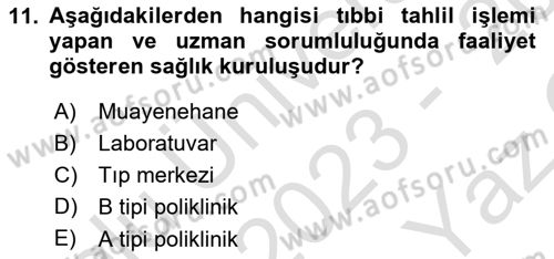 Sağlık Hukuku Dersi 2023 - 2024 Yılı Yaz Okulu Sınav Soruları 11. Soru