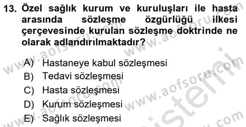 Sağlık Hukuku Dersi 2023 - 2024 Yılı Yaz Okulu Sınav Soruları 13. Soru