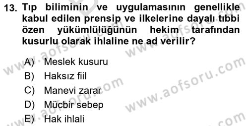 Sağlık Hukuku Dersi 2024 - 2025 Yılı (Final) Dönem Sonu Sınav Soruları 13. Soru