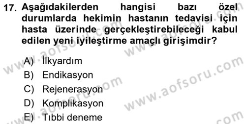 Sağlık Hukuku Dersi 2024 - 2025 Yılı (Final) Dönem Sonu Sınav Soruları 17. Soru
