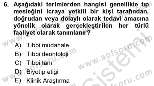 Sağlık Hukuku Dersi 2024 - 2025 Yılı (Final) Dönem Sonu Sınav Soruları 6. Soru