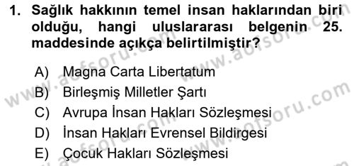 Sağlık Hukuku Dersi 2025 - 2026 Yılı (Final) Dönem Sonu Sınav Soruları 1. Soru
