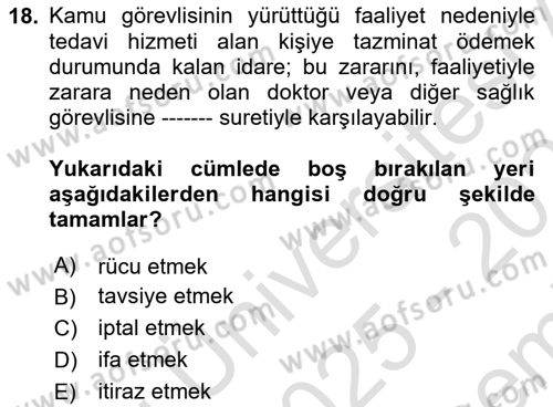 Sağlık Hukuku Dersi 2025 - 2026 Yılı (Final) Dönem Sonu Sınav Soruları 18. Soru