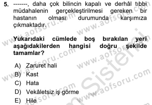 Sağlık Hukuku Dersi 2025 - 2026 Yılı (Final) Dönem Sonu Sınav Soruları 5. Soru