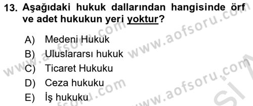 Temel Hukuk Bilgisi Dersi 2021 - 2022 Yılı Yaz Okulu Sınav Soruları 13. Soru