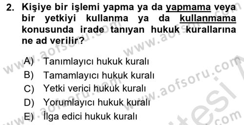 Temel Hukuk Bilgisi Dersi 2022 - 2023 Yılı Yaz Okulu Sınav Soruları 2. Soru
