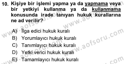 Temel Hukuk Bilgisi Dersi 2023 - 2024 Yılı (Vize) Ara Sınav Soruları 10. Soru