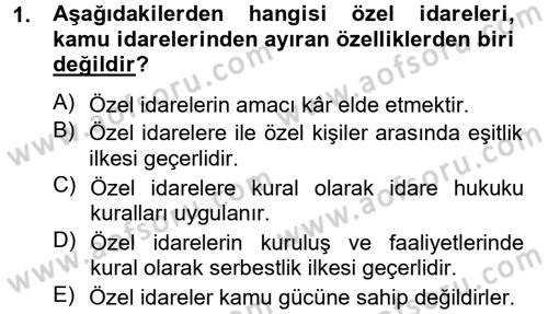 Temel İdare Hukuku Dersi 2012 - 2013 Yılı (Vize) Ara Sınav Soruları 1. Soru