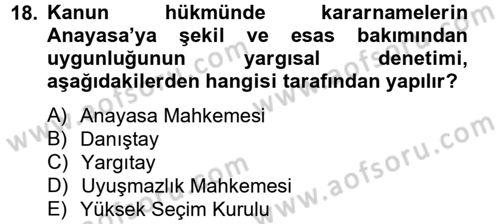 Temel İdare Hukuku Dersi 2012 - 2013 Yılı (Vize) Ara Sınav Soruları 18. Soru