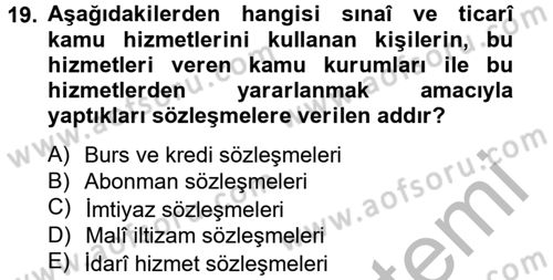 Temel İdare Hukuku Dersi 2012 - 2013 Yılı (Vize) Ara Sınav Soruları 19. Soru