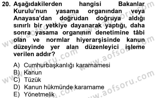 Temel İdare Hukuku Dersi 2012 - 2013 Yılı (Vize) Ara Sınav Soruları 20. Soru