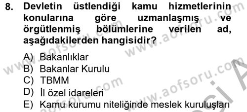 Temel İdare Hukuku Dersi 2012 - 2013 Yılı (Vize) Ara Sınav Soruları 8. Soru