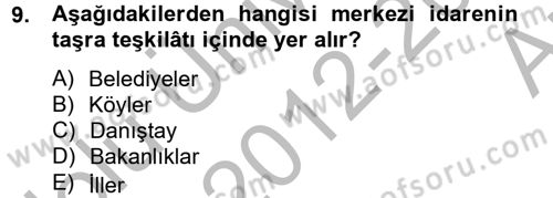 Temel İdare Hukuku Dersi 2012 - 2013 Yılı (Vize) Ara Sınav Soruları 9. Soru