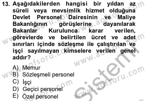 Temel İdare Hukuku Dersi 2012 - 2013 Yılı (Final) Dönem Sonu Sınav Soruları 13. Soru