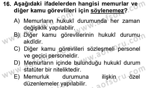 Temel İdare Hukuku Dersi 2012 - 2013 Yılı (Final) Dönem Sonu Sınav Soruları 16. Soru