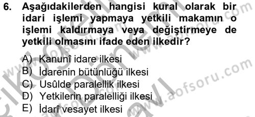 Temel İdare Hukuku Dersi 2012 - 2013 Yılı (Final) Dönem Sonu Sınav Soruları 6. Soru