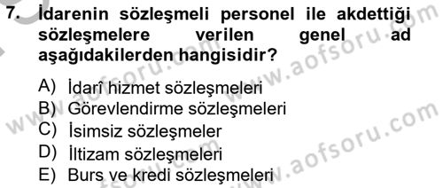 Temel İdare Hukuku Dersi 2012 - 2013 Yılı (Final) Dönem Sonu Sınav Soruları 7. Soru