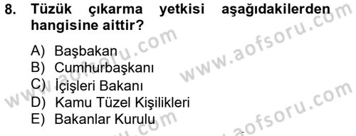 Temel İdare Hukuku Dersi 2012 - 2013 Yılı (Final) Dönem Sonu Sınav Soruları 8. Soru