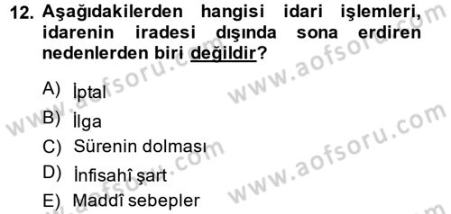 Temel İdare Hukuku Dersi 2014 - 2015 Yılı (Vize) Ara Sınav Soruları 12. Soru