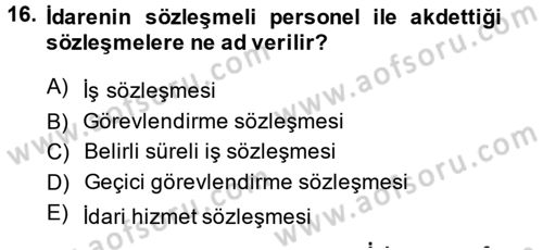 Temel İdare Hukuku Dersi 2014 - 2015 Yılı (Vize) Ara Sınav Soruları 16. Soru