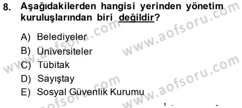 Temel İdare Hukuku Dersi 2014 - 2015 Yılı (Vize) Ara Sınav Soruları 8. Soru
