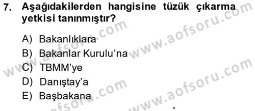 Temel İdare Hukuku Dersi 2014 - 2015 Yılı (Final) Dönem Sonu Sınavı 7. Soru