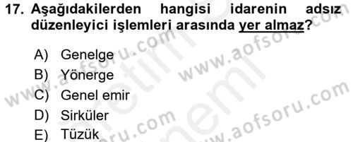 Temel İdare Hukuku Dersi 2015 - 2016 Yılı (Vize) Ara Sınav Soruları 17. Soru