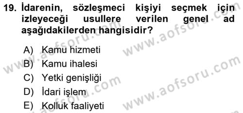 Temel İdare Hukuku Dersi 2015 - 2016 Yılı (Vize) Ara Sınav Soruları 19. Soru