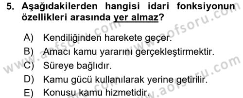 Temel İdare Hukuku Dersi 2015 - 2016 Yılı (Vize) Ara Sınav Soruları 5. Soru