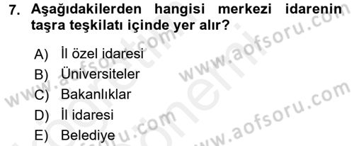 Temel İdare Hukuku Dersi 2015 - 2016 Yılı (Vize) Ara Sınav Soruları 7. Soru