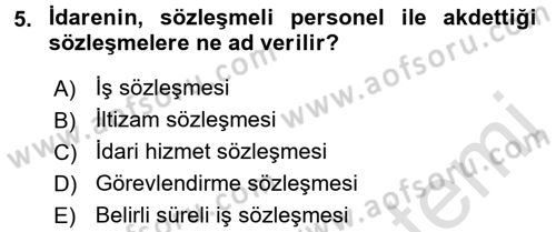 Temel İdare Hukuku Dersi 2015 - 2016 Yılı (Final) Dönem Sonu Sınav Soruları 5. Soru