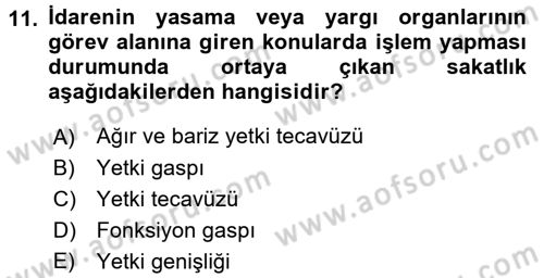 Temel İdare Hukuku Dersi 2016 - 2017 Yılı (Vize) Ara Sınav Soruları 11. Soru