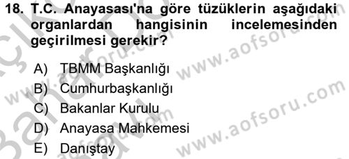 Temel İdare Hukuku Dersi 2016 - 2017 Yılı (Vize) Ara Sınav Soruları 18. Soru
